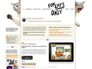 For Cats Only!